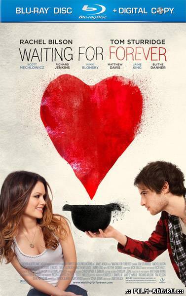 В ожидании вечности / Waiting for Forever [2010] онлайн